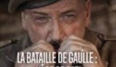 Séance de cinéma - 15h30 - "La bataille de Gaulle – Partie 1 - L'âge de fer"