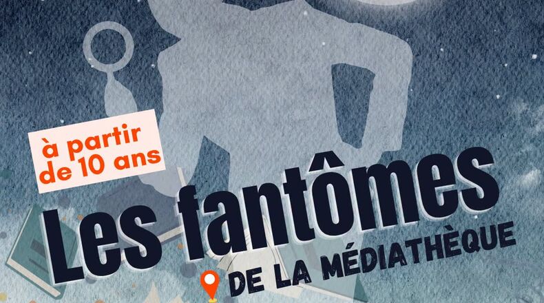 Des fantômes à la médiathèque… A vous de mener l'enquête