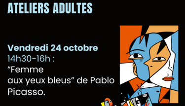 Ateliers adultes - "Femme aux yeux bleus" de Picasso